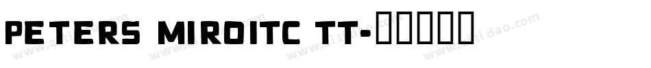 Peters MiroITC TT字体转换